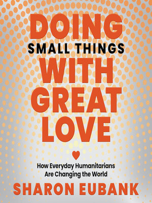 cover image of Doing Small Things With Great Love